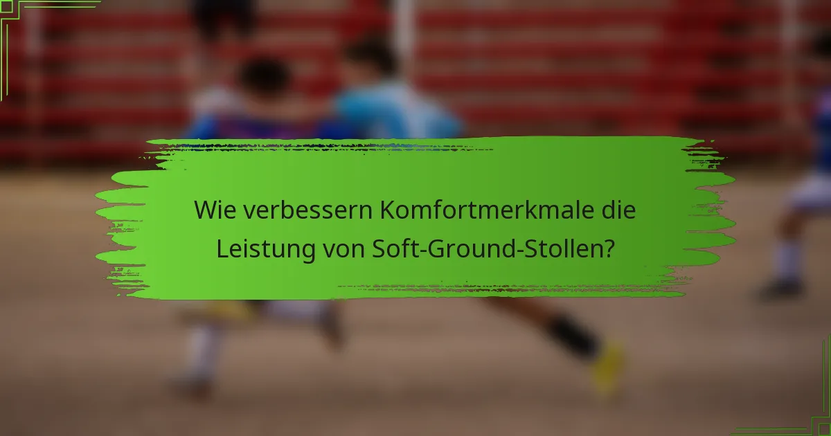 Wie verbessern Komfortmerkmale die Leistung von Soft-Ground-Stollen?